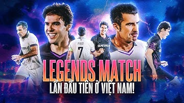 Full Highlights: Trận đấu huyền thoại giữa đội KAKA và đội FIGO #legendsmatch #showmatch