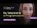 Como fazer Transição de Carreira para á Programação | DevClub Podcast
