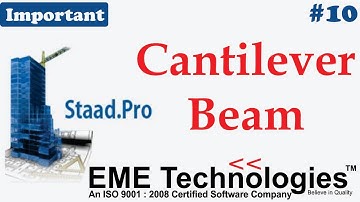 An Introduction to Analysis of Cantilever Beam in Staad Pro