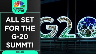 All Set For The G-20 Summit! | India Decks Up For G20 | Narendra Modi | New Delhi | N18V | CNBC TV18