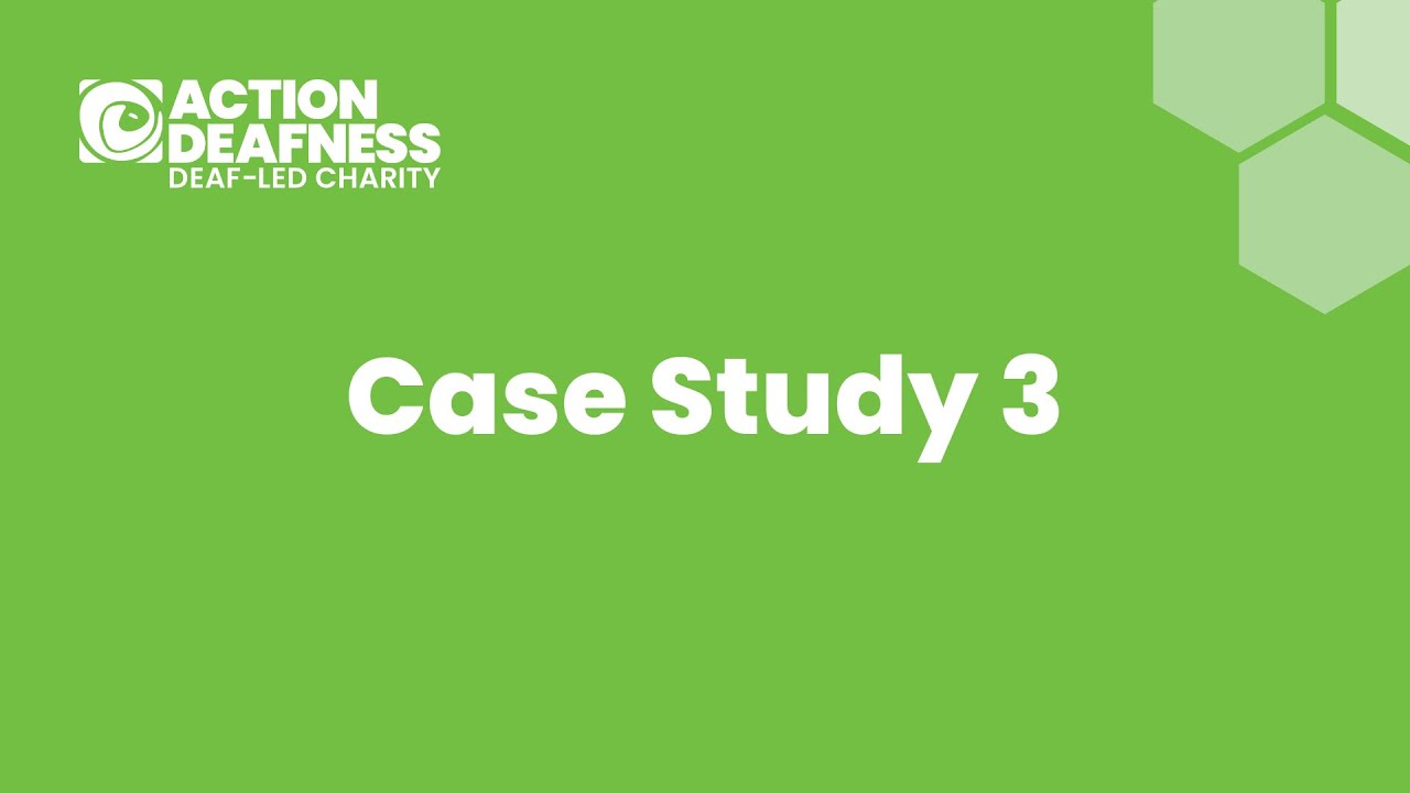 Action Deafness Impact Report 2024 - 2025 | 9 Case Study 3 - YouTube