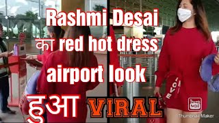 Rashmi Desai Dekhi Hot Red Dress म Airport पर लक हआ Viral
