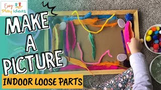 PLAY IDEAS | Indoor Loose Parts - Open-ended Creating