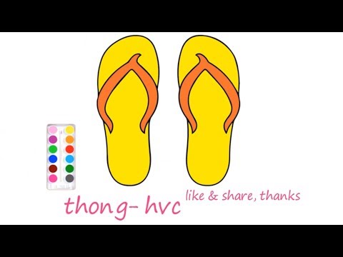 vẽ đôi dép lào | tô màu đôi dép lào cùng bạn bút chì | học và chơi | Foci