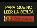 Para que no leer la Biblia