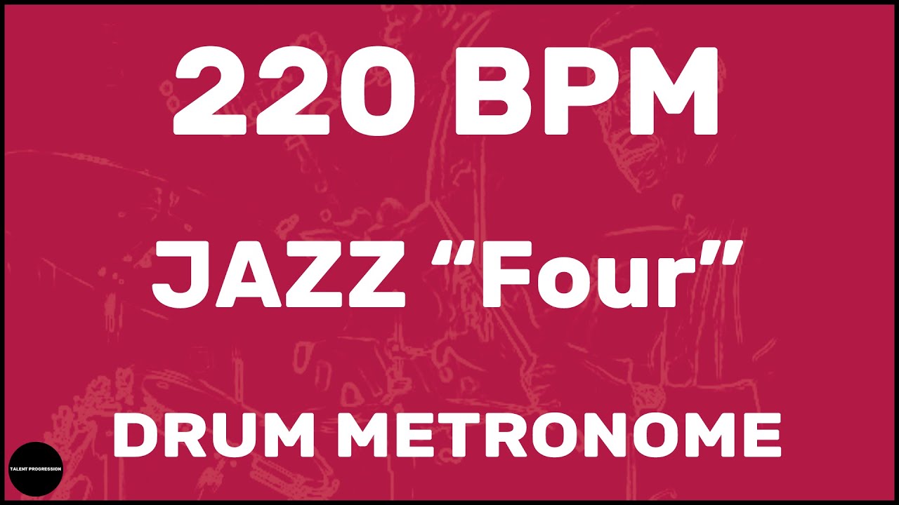 Jazz "Four" Drum Metronome Loop 220 BPM YouTube