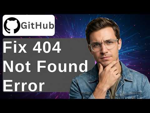 Wie man den 404 Fehler auf GitHub behebt (2026)