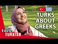 Do Turks Really Hate Greeks Easy Turkish 68 