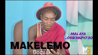 Makelemo Dogani   Malaya  0683824730  Prd Mbasha Studio