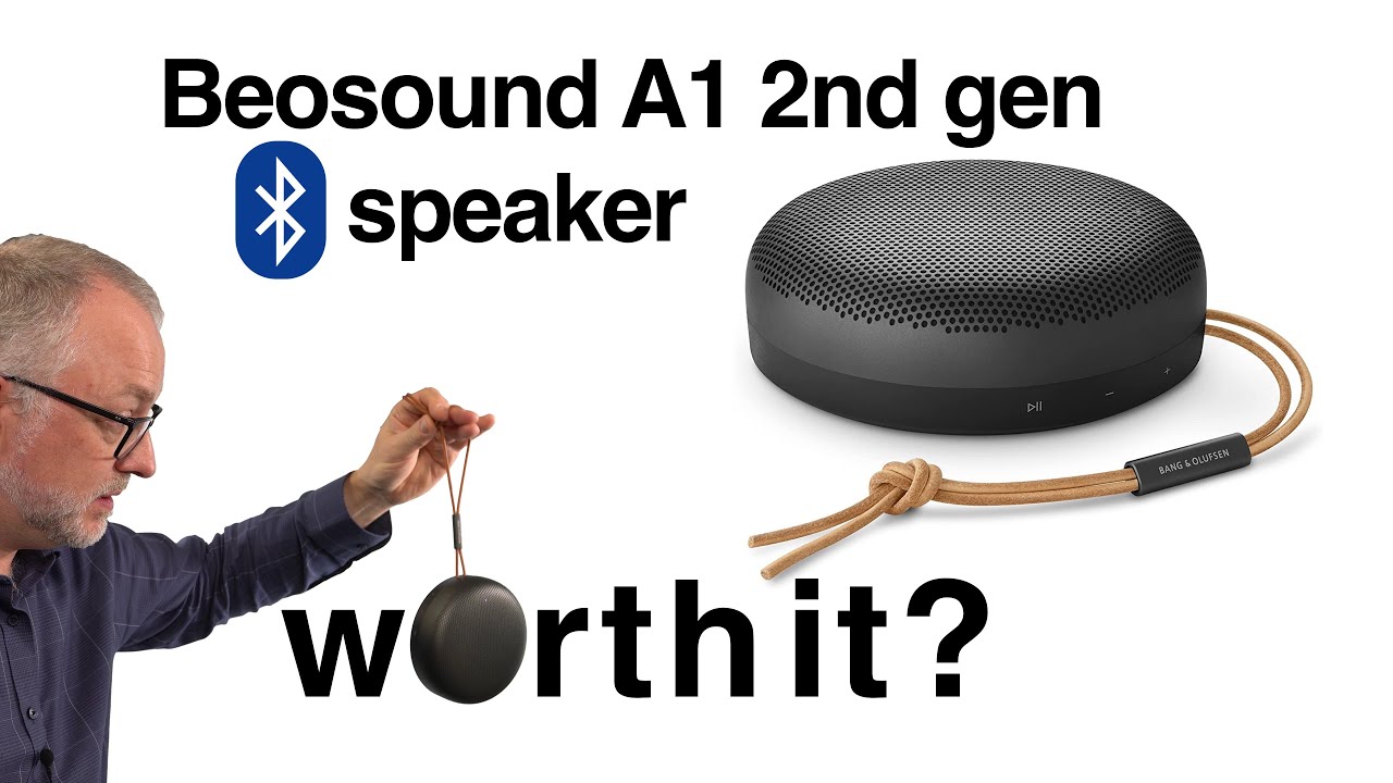 Beosound A1 2nd gen BT speaker - worth the B&O premium?