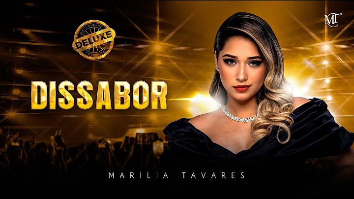 Marília Tavares - Dissabor - Maturidade (Deluxe)