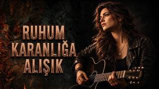 Ruhum Karanlığa Alışık Dark Country Rock