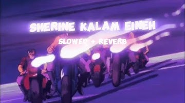 sherine kalam eineh | reverb+slowed | v i b e d  s o n g s