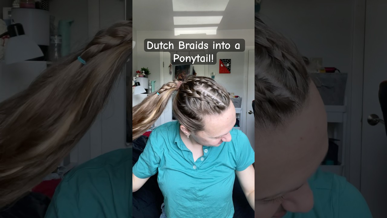 Dutch braids into a ponytail! 