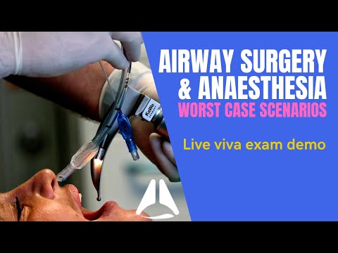 Part 2 anaesthesia viva demo with Rachel - Airway surgery