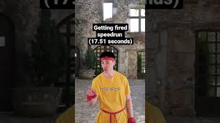 Getting Fired From My Job Speedrun (17.51 Seconds)...