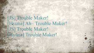 Troublemaker- HyunA and Hyunseung