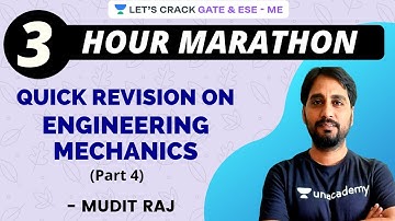 3 Hrs Marathon - Quick Revision on Engineering Mechanics (Part 4) | GATE/ESE 2021 | Mudit Raj