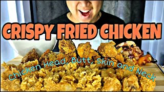 ASMR - SUPER CRUNCHY AND CRISPY FRIED CHICKEN HEAD, BUTT, SKIN AND NECK PART