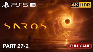 SAROS - PS5 PRO Gameplay - Part 27-2 [4k60, HDR] No Commentary