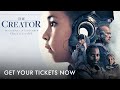 The Creator | Get your tickets now in GSC