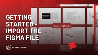 Getting Started  - Import the Figma file