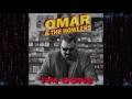 Omar &amp; The Howlers - I&#39;m Mad Again