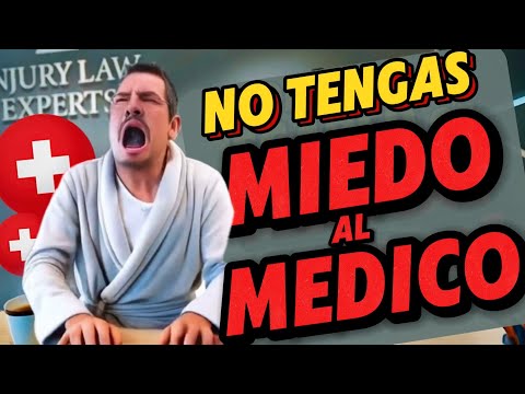 No Le Tengas Miedo al Doctor: Tu Recuperación y Tu Caso Dependen de Eso