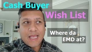 Cash Buyer Wish List
