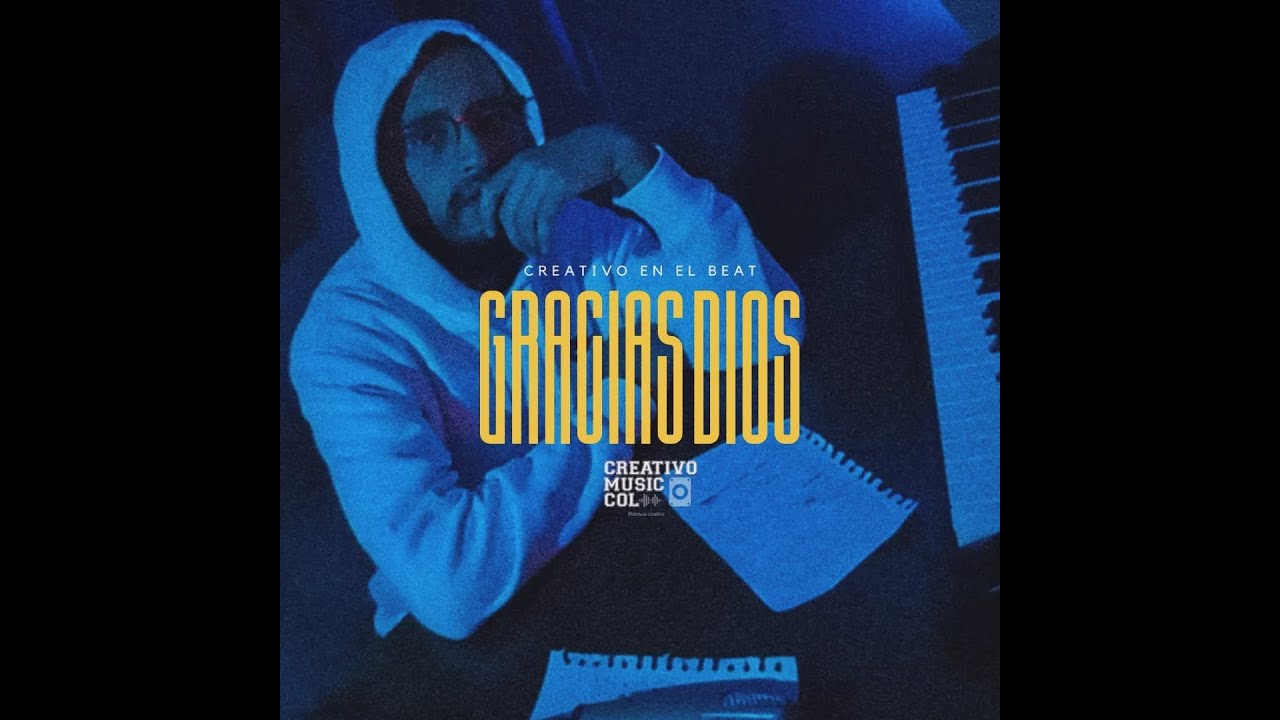 Gracias Dios - Creativo en el Beat
