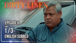 Dirty Linen Full Episode 6 - Part 1/3 | w/ English Sub