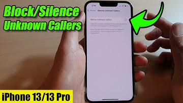 iPhone 13/13 Pro: How to Block/Silence Unknown Callers