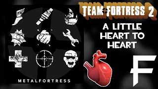 A Little Heart To Heart (Team Fortress 2 OST #13) || Metal Fortress Final Remix