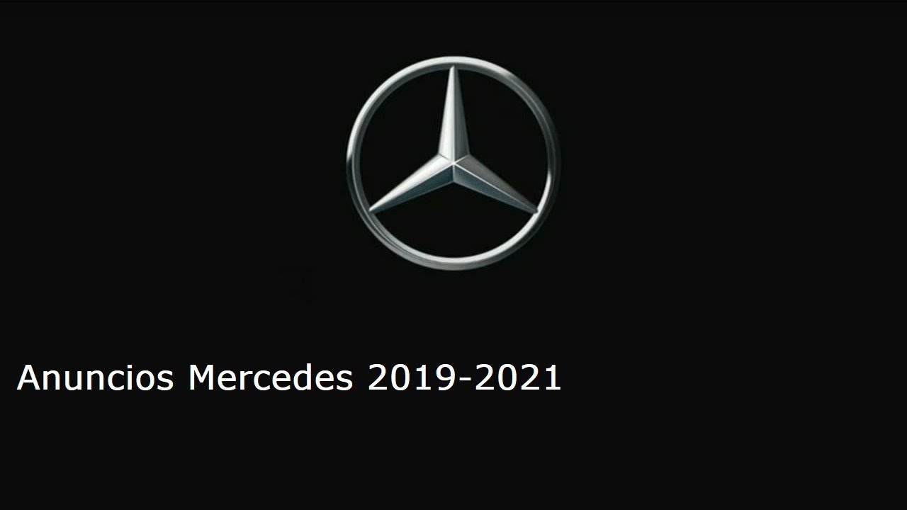 Anuncios Mercedes 2019 - 2021