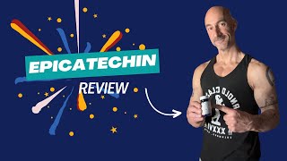Epicatechin Review - Results After 60 Days
