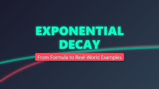 Exponential Decay Explained: Understanding Decreasing Functions (0 ≺ b ≺ 1)
