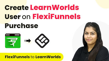 How to Create LearnWorlds User on FlexiFunnels Purchase | FlexiFunnels to LearnWorlds