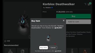 buying korblox deathwalker for no reason