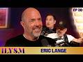 Eric Lange Says What Most Men Won’t