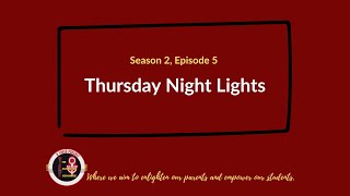 TEE: S2 E5 - Thursday Night Lights