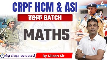 CRPF HCM & ASI STENO | CRPF New Vacancy 2023 | Maths  by Nilesh Sir