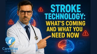 STROKE Technology What’s Coming and What You Need Now|Senior Health Tips