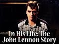 Capture de la vidéo In His Life: The John Lennon Story