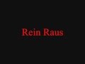 Rein Raus Lyrics