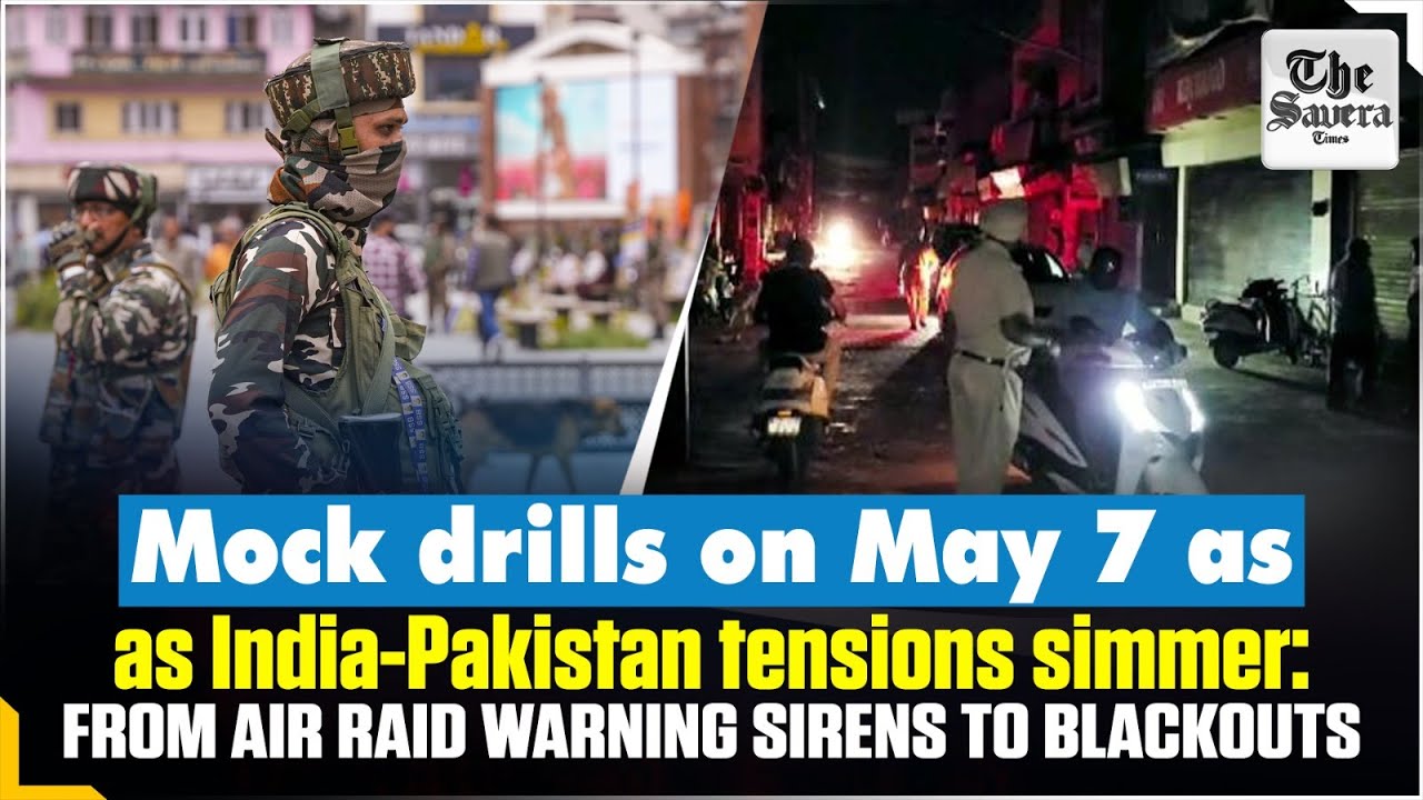 Mock drills on May 7 as India-Pakistan tensions simmer: From air raid warning sirens to blackouts