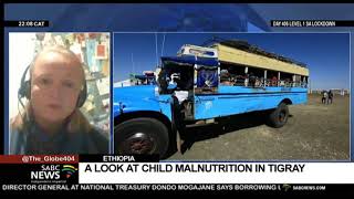 Ethiopia's Conflict | Doctors Without Borders find alarming levels of malnutrition in Tigray