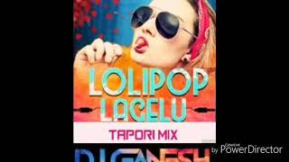 Lollipop Lagelu [Tapori Dance Mix] Dj Ganesh [Gn]