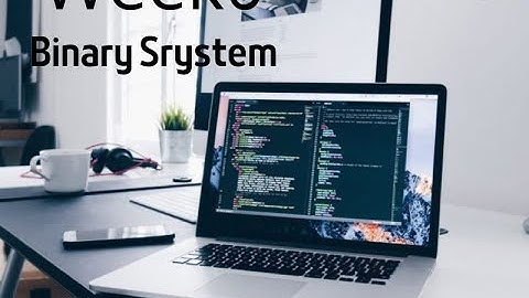 كورس CS50 بالعربي [week 0 -2] | binary system