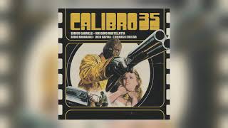 Calibro 35 - Indagine Su Un Cittadino Al Di Sopra Di Ogni Sospetto [Audio]