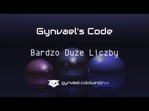 Gynvael's Code: Bardzo Duże Liczby